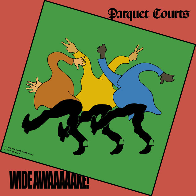 Imagem da capa do álbum "Wide Awake!" do Parquet Courts